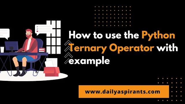 Python Ternary Operator with example