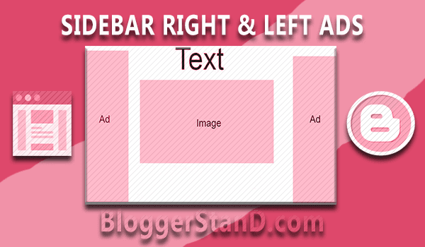 How To Add Right And Left Siderbar 160x600 Ads Widget In Blogger template 