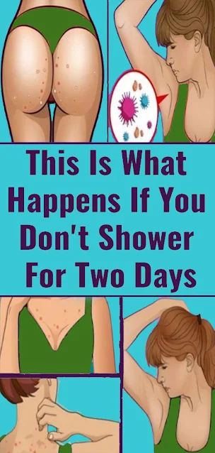 This Is What Happens If You Don't Shower For Two Days