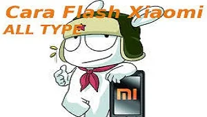 Cara Flash HP Xiaomi