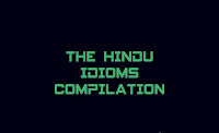 The Hindu Idioms and phrases The Hindu editorial idioms and phrases for bank ( IBPS, SBI, RBI) exams, for SSC exams, Englishkendra