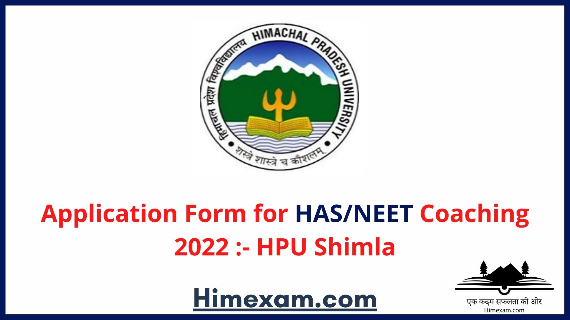 Application Form for HAS/NEET Coaching 2022 :- HPU Shimla
