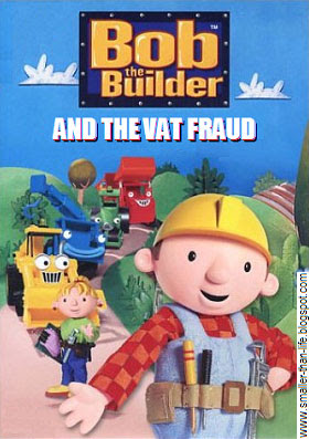 Bob the Builder and the VAT Fraud