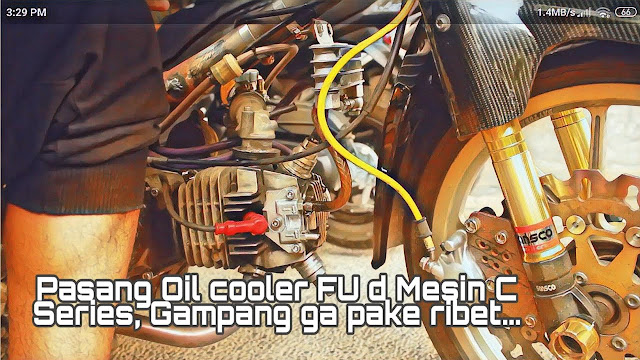 Cara pasang Oil Cooler di Motor C70 / Seri Mesin Gonda Grand