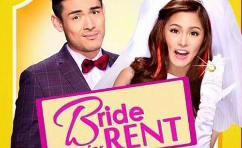 rent Bride For Rent Starring Kim Chiu and Xian Lim is Star Cinema's Opening  | 500 x 305