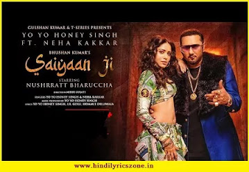 Mere Naughty Saiyaan Ji (Saiyaan Ji) Lyrics In Hindi~Yo Yo Honey ft. Nushrratt Bharuccha | Hindilyricszone.in