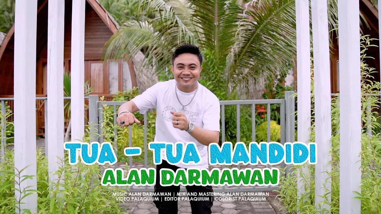 Tua-Tua Mandidi - Alan Darmawan