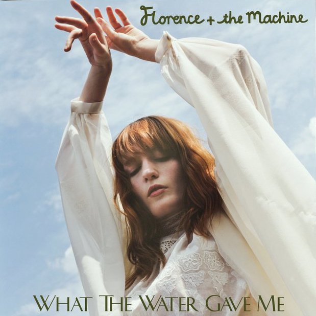 FLORENCE + THE MACHINE » WHAT THE WATER GAVE ME