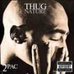 2Pac - Thug Nature