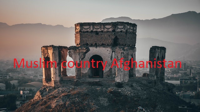 Muslim country Afghanistan