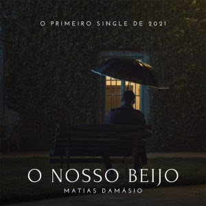 Matias Damásio - O Nosso Beijo ( mp3 download )
