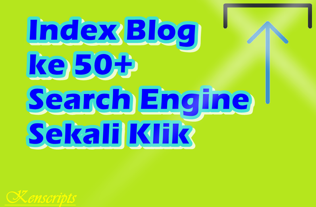 Cara Daftar  Search Engine lebih dari 50+ | Kenscripts