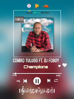 Comrd Tulugo ft. DJ Fdboy – Champions