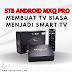 STB ANDROID MXQ PRO