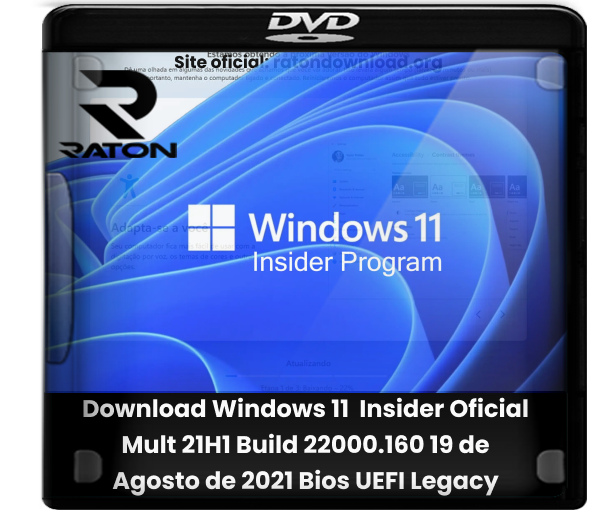 Raton Download - Desde 2007: Windows 11 Final Mult x64 pt-BR 2021