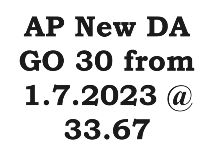 AP New DA GO 30 from 1.7.2023 @33.67