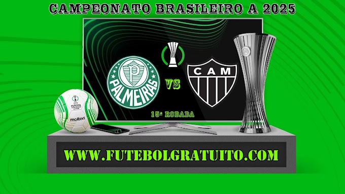 Assistir Palmeiras x Atlético-MG Ao Vivo Online HD 20/07/2025