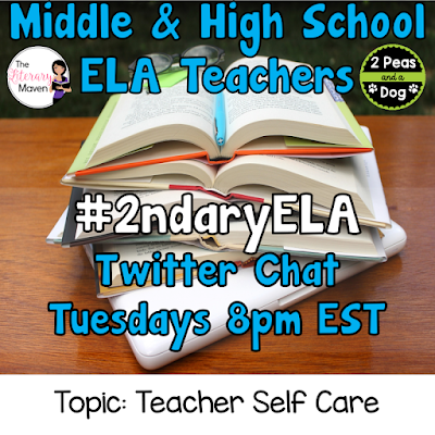 Join secondary English Language Arts teachers Tuesday evenings at 8 pm EST on Twitter. This week's chat will be about teacher self care.