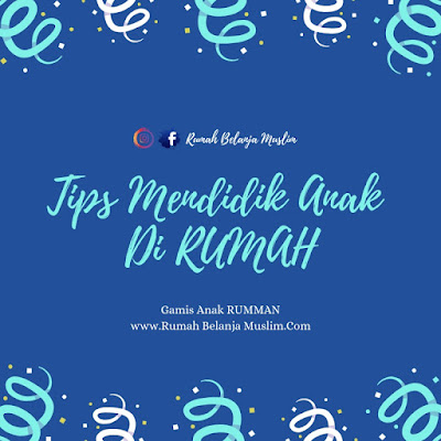 Tips Mendidik Anak Di RUMAH