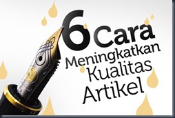 6_tips_meningkatkan_kualitas_artikel_blog