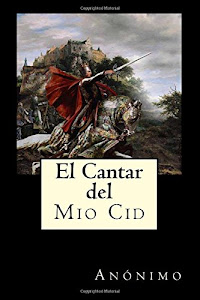 El Cantar del Mio Cid (Spanish Edition)