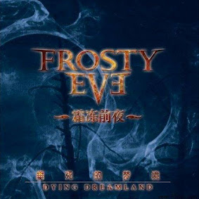 Frosty Eve - 2007 - Dying Dreamland (EP)