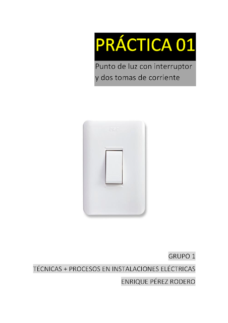 Punto de luz con interruptor y dos tomas de corriente  Práctica Electricidad 01