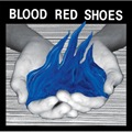 BloodRedShoes_FireLikeThis