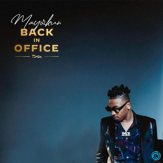 Mayorkun – Back In Office Album | Full Album Download