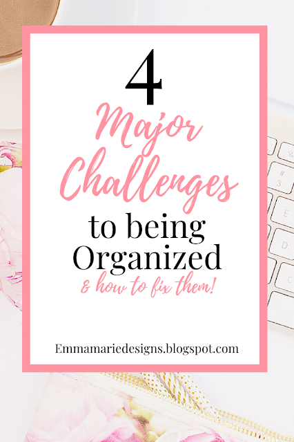 major challenges to getting organized