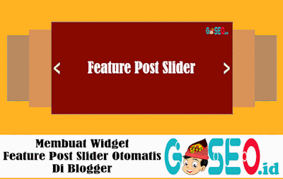 Membuat Widget Feature Post Slider Otomatis Di Blogger