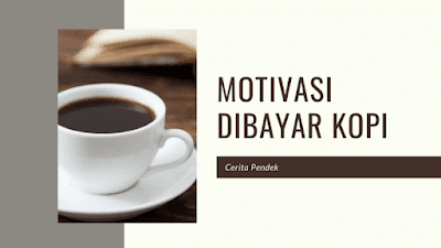 Cover cerpen motivasi dibayar kopi