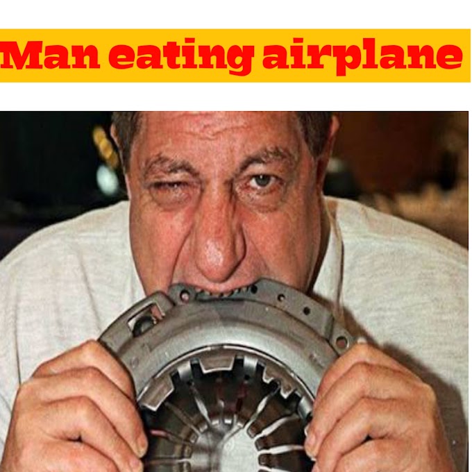 Man who ate an entire airplane mode