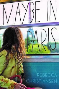 Rebecca Christiansen MAYBE IN PARIS debut book