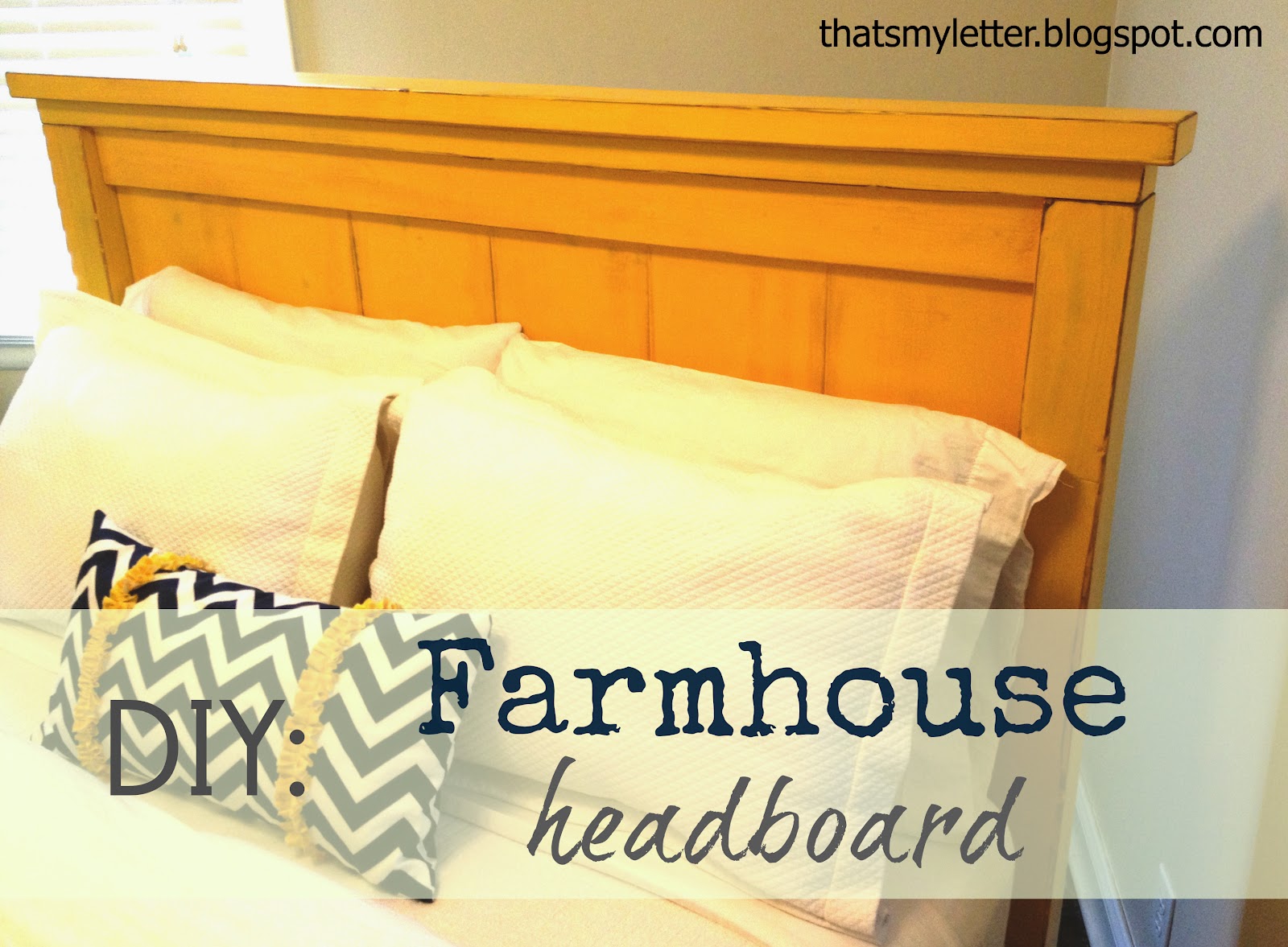 That s My Letter DIY Farmhouse  Headboard 