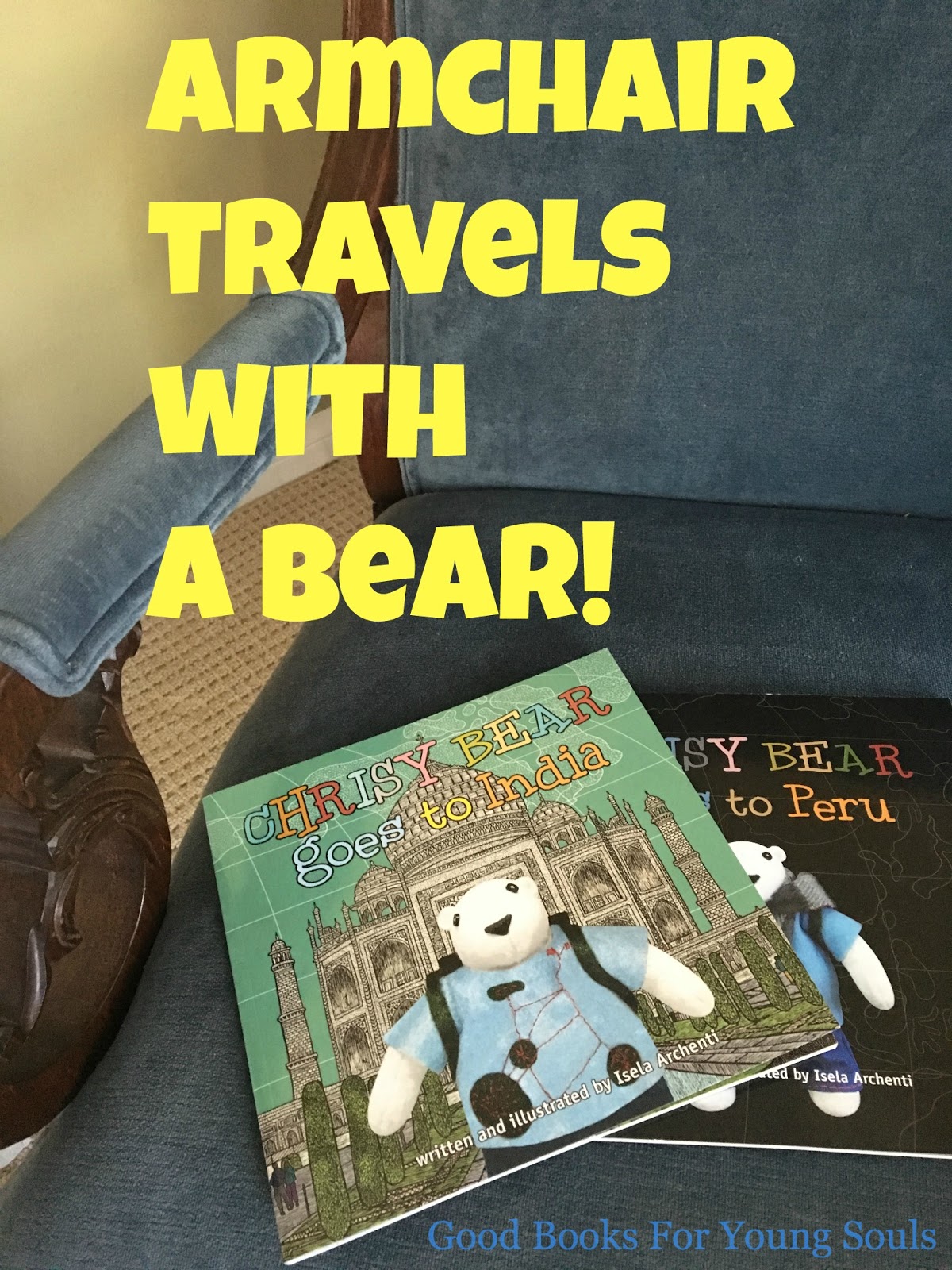 Good Books For Young Souls: Armchair Travels with a Bear