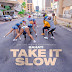 AUDIO l Bahati - Take It Slow l Download 
