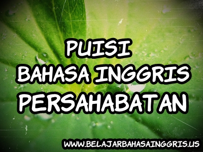 Kumpulan Puisi  B Inggris  Persahabatan SOBAT UG