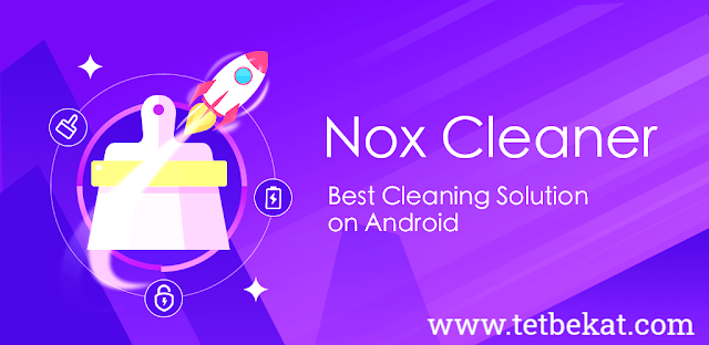 تحميل nox cleaner - منظف هاتف ومُعزز ومُحسن تحميل برنامج Nox Security منظف الهاتف APK تنزيل برنامج تسريع الهاتف للاندرويد Nox Cleaner Pro Nox Cleaner تنزيل Nox Cleaner Pro Nox Cleaner للايفون Nox Security Download Nox Cleaner 2020 كلينر