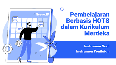 Penyusunan Soal Berbasis HOTS dalam Kurikulum Merdeka