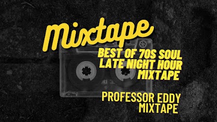 Best Of 70s Soul | Late Night Hour Professor Eddy Mixtape 