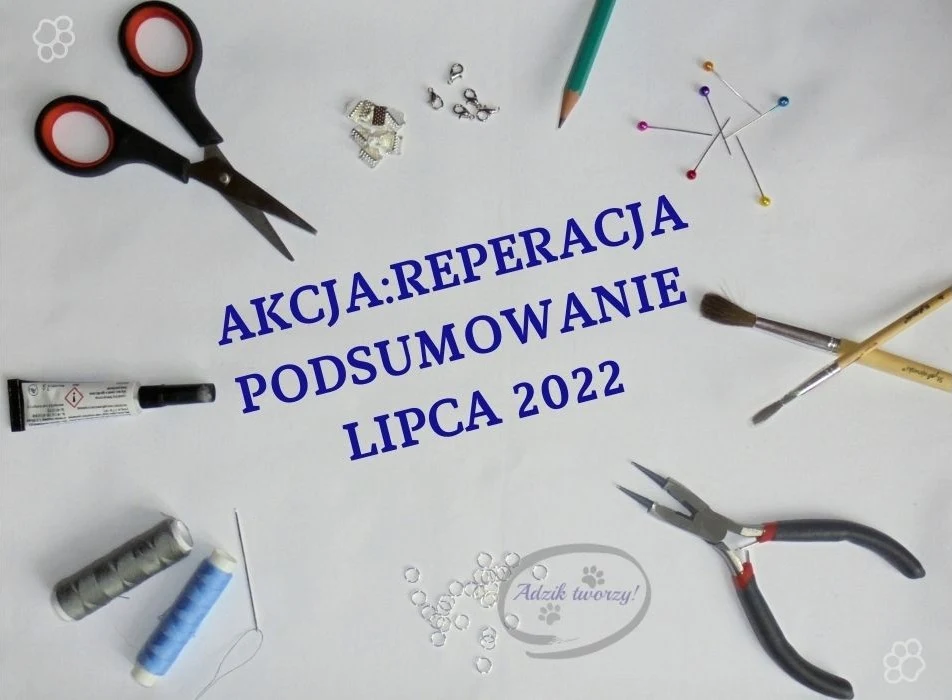 AKCJA:REPERACJA - Podsumowanie przeróbek z lipca - Adzik-tworzy.pl