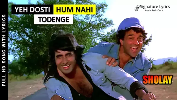 Yeh Dosti Hum Nahi Todenge Lyrics - SHOLAY | Kishore Kumar & Manna Dey | Ft Dharmendra & Amitabh Bachchan