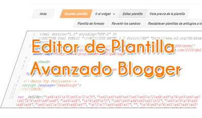 Nuevo editor de plantillas HTML Blogger