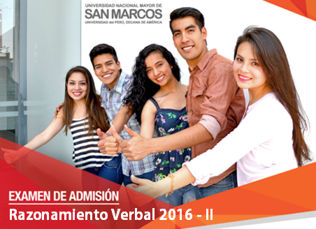 Examen de Admisión San Marcos 2016 - II Razonamiento Verbal Áreas ADE