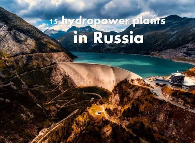 15 hydroelectric power plants in Russia