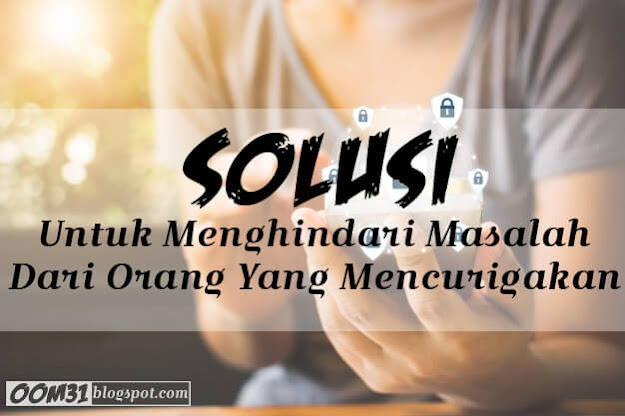 Solusi untuk menghindari masalah