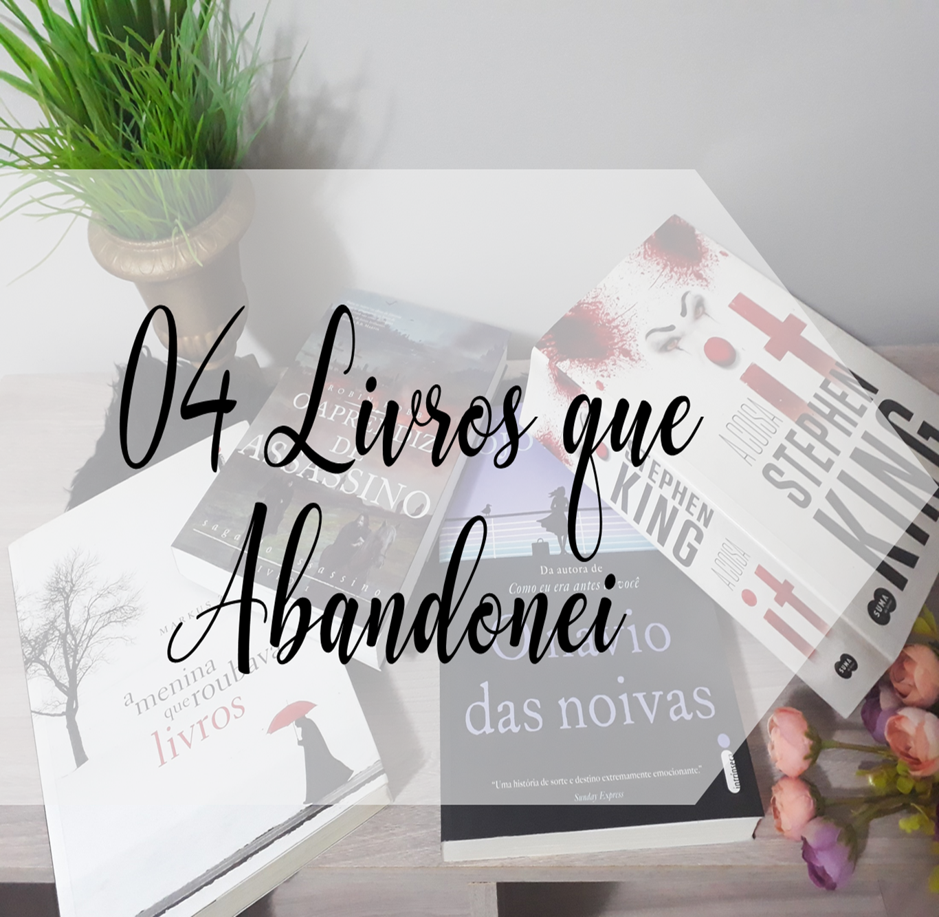 04 livros que abandonei