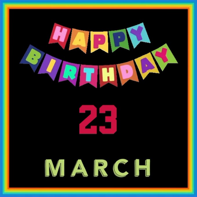 Happy Birthday 23rd March Tiktok happy birthday song