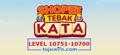 tebak-kata-shopee-level-10756-10757-10758-10759-10760-10751-10752-10753-10754-10755